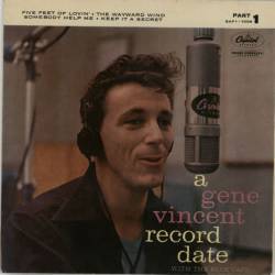 Gene Vincent : A Gene Vincent Record Date